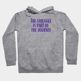 The Struggle Hoodie